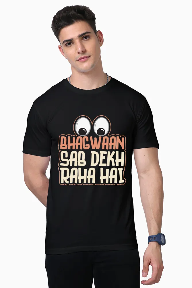 Half Sleeves Men T-Shirt - Bhagwaan Sab Dekh Raha Hai