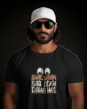 Half Sleeves Men T-Shirt - Bhagwaan Sab Dekh Raha Hai