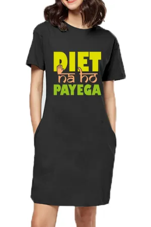 T-Shirt Dress - Diet Na Ho Payega